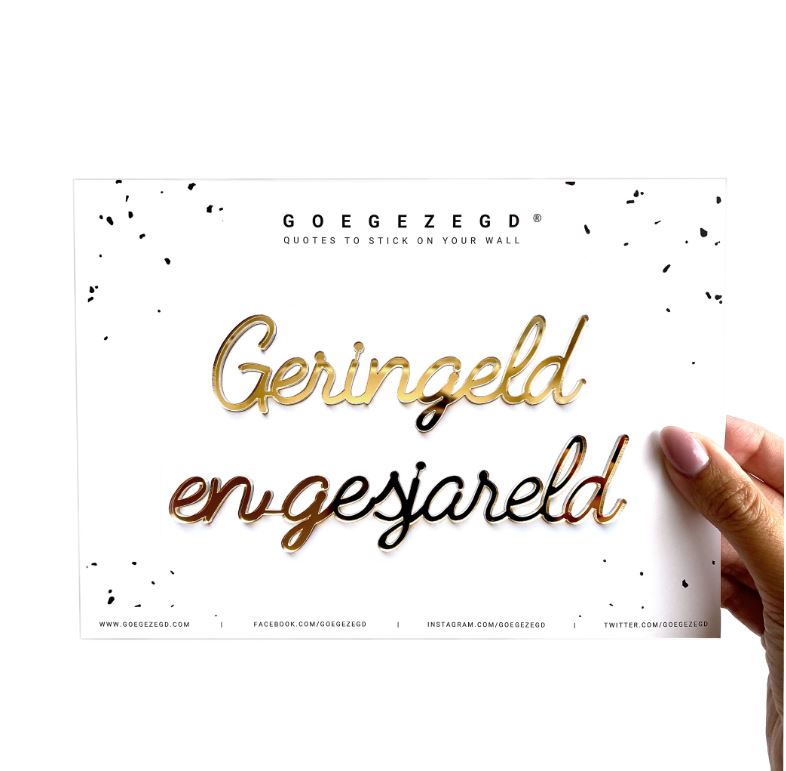 GOEGEZEGD Muurquote A5 Geringeld En Gesjareld