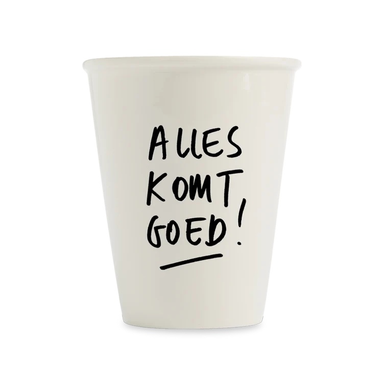 Helen B Beker Alles Komt Goed 220ml - Porselein - 8x9.5 cm