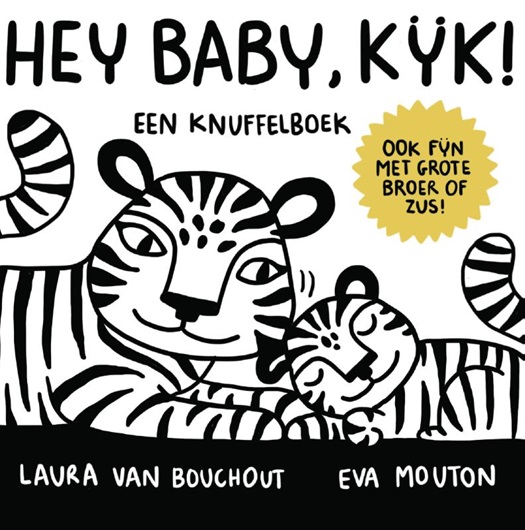 Hey baby, kijk! Een knuffelboek - Eva Mouton   6m+
