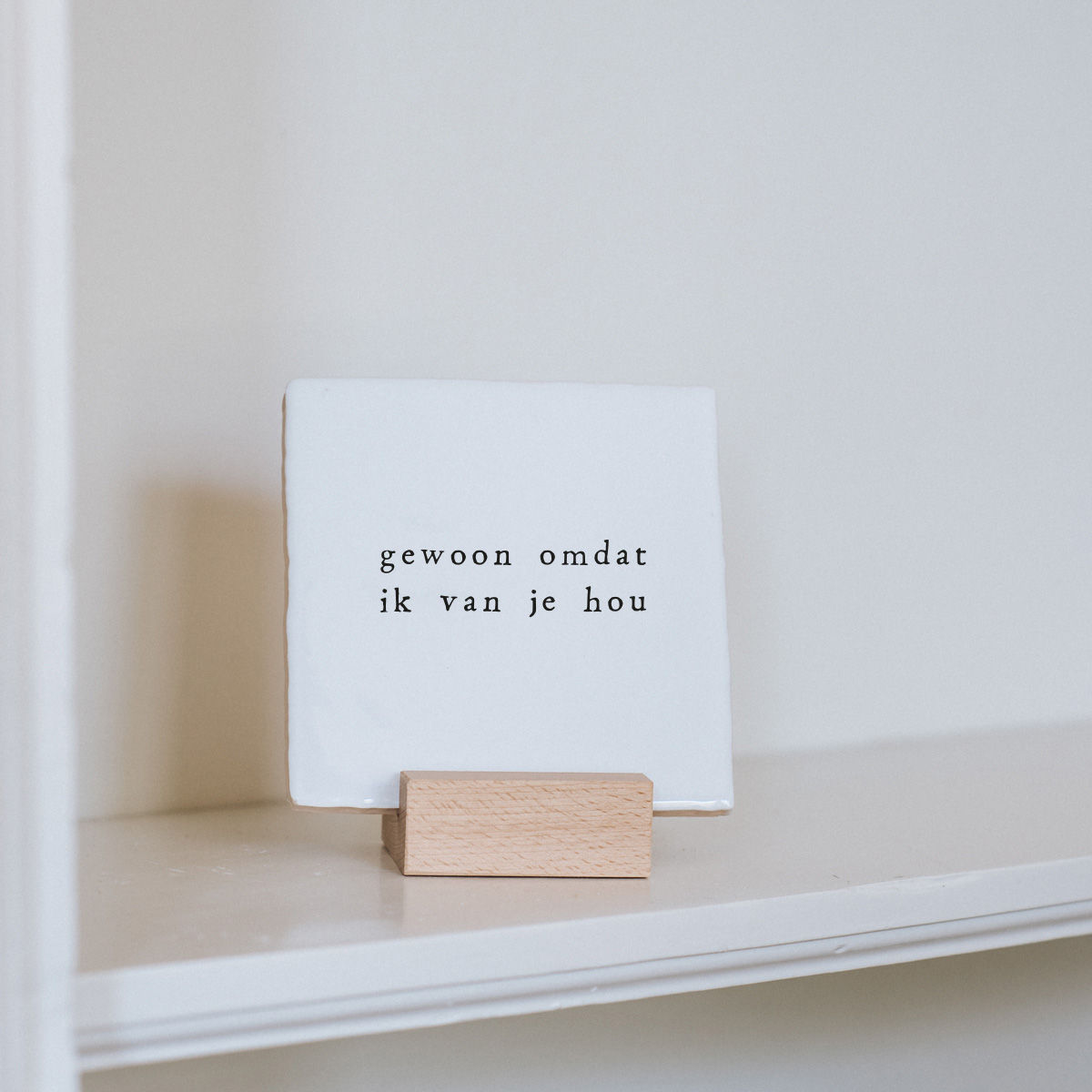 ikpakjein Tegel gewoon omdat ik van je hou