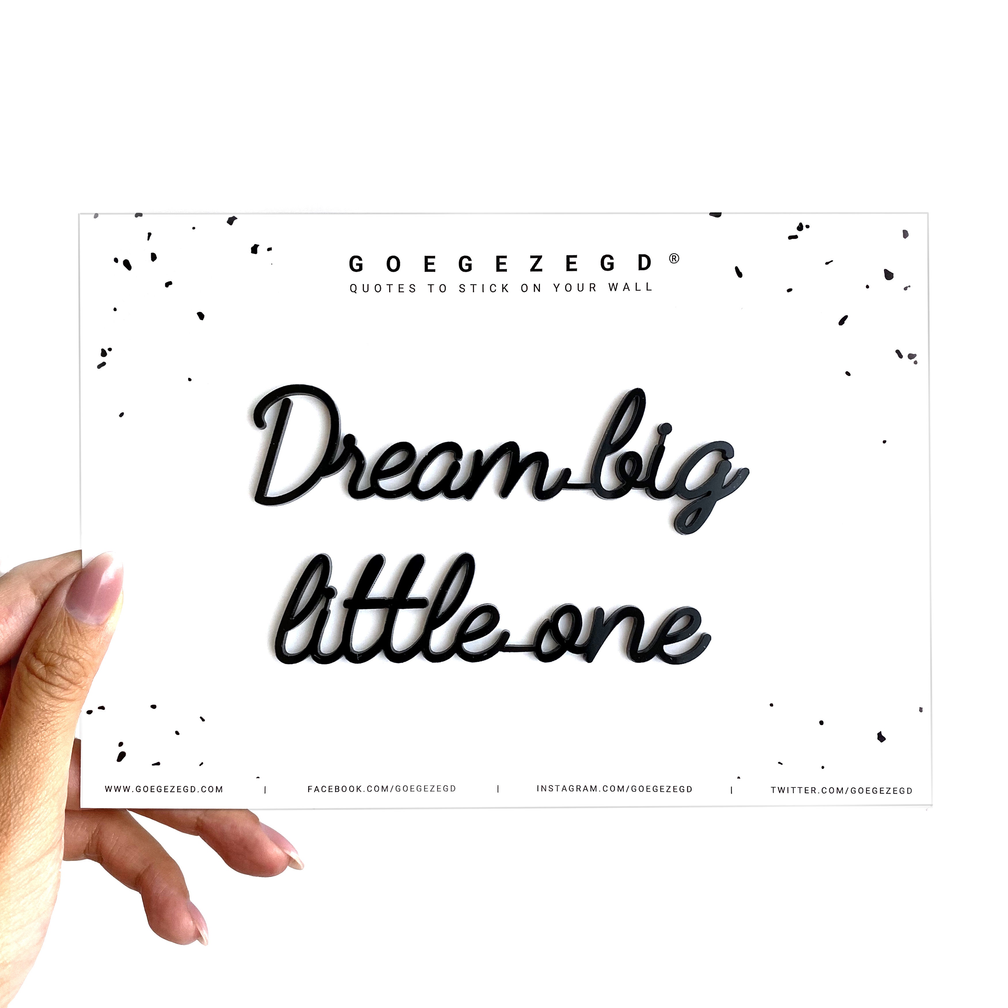 GOEGEZEGD Muurquote A5 Dream Big Little One