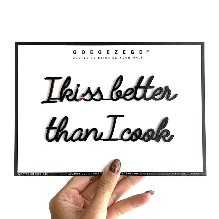 GOEGEZEGD Muurquote A5 I Kiss Better Than I Cook